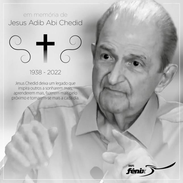 NOTA DE FALECIMENTO – Sr. Jesus Adib Abi Chedid