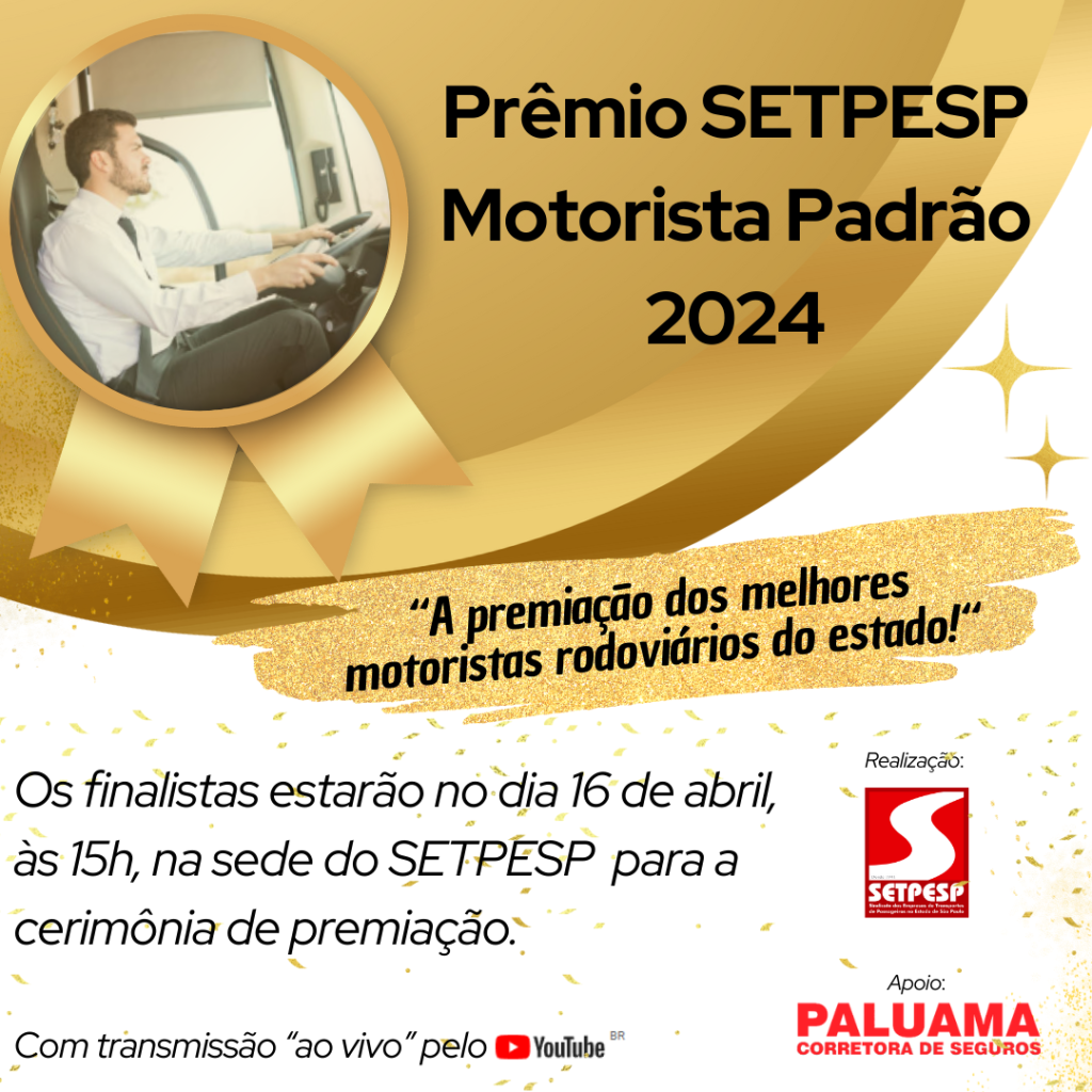 Cerimônia do prêmio SETPESP Motorista-Padrão Rodoviário 2023-2024 acontece no dia 16 de abril